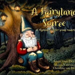 A Fairyland Soiree: A rhyming book for young readers